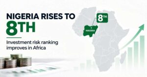 Nigeria Rises to 8th, Investment Risk Ranking Improves in Africa