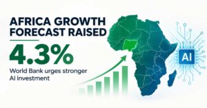World Bank raises Africa’s 2026 growth forecast to 4.3%, urges AI investment
